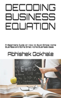 Decoding Business Equation