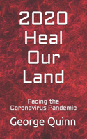 2020 Heal Our Land