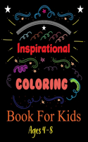 Inspirational Coloring Book For Kids Ages 4-8