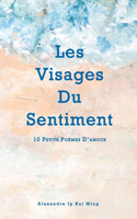 Les Visages Du Sentiment