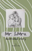 Mr and Mrs: a life Storie