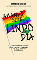Amanhã será um lindo dia