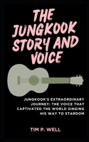 Jungkook Story and Voice