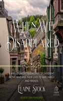 When We Disappeared