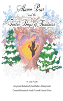 Mama Bear and the Twelve Days of Kindness