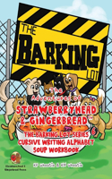 Adventures of Strawberryhead & Gingerbread(TM), The Barking Lot Series (6) Cursive Writing Alphabet Soup Workbook