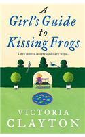A Girl’s Guide to Kissing Frogs