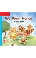 Reading Wonders Leveled Reader We Want Honey: On-Level Unit 10 Week 1 Grade K