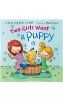Two Girls Want a Puppy