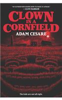 Clown in a Cornfield: (1 Clown in a Cornfield)