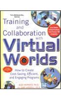 Training and Collaboration with Virtual Worlds