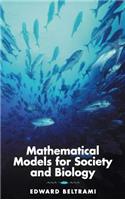 Mathematical Models for Society and Biology