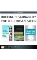 Building Sustainability Into Your Organization (Collection)