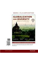 Globalization and Diversity: Geography of a Changing World, Books a la Carte Plus Mastering Geography with Pearson Etext -- Access Card Package: Geography of a Changing World
