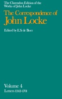 John Locke: Correspondence: Volume IV, Letters 1242-1701(Clarendon Edition of the Works of John Locke)