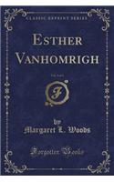 Esther Vanhomrigh, Vol. 3 of 3 (Classic Reprint)