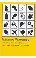 Fleeting Memories