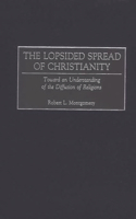 Lopsided Spread of Christianity