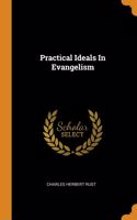 Practical Ideals In Evangelism