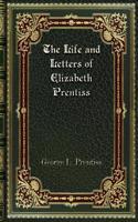 The Life and Letters of Elizabeth Prentiss