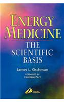 Energy Medicine: The Scientific Basis