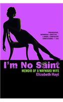 I'm No Saint