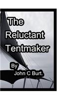 The Reluctant Tentmaker.