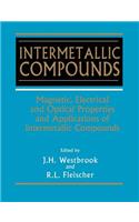 Intermetallic Compounds, Magnetic, Electrical and Optical Properties and Applications of