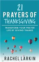 21 Prayers of Thanksgiving