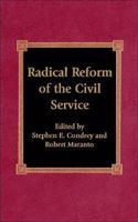 Radical Reform of the Civil Service