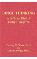 Binge Thinking