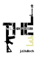 Will to Resist