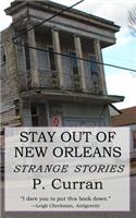 Stay Out of New Orleans: Strange Stories