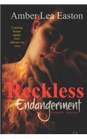 Reckless Endangerment