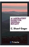 Laboratory Guide for General Botany