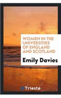 Women in the Universities of England and Scotland