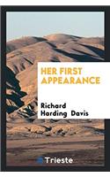 Her First Appearance