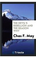 Devil's Rebellion and the Reason Why