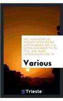 The Magazine of History with Notes and Queries, No. 1-4. Extra Numbers 73-76, Vol. XIX. Rare Lincolniana No. 16
