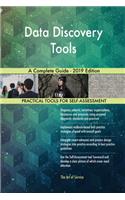 Data Discovery Tools A Complete Guide - 2019 Edition