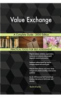 Value Exchange A Complete Guide - 2020 Edition