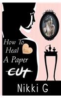 How To Heal A Papercut