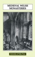 Mediaeval Welsh Monasteries