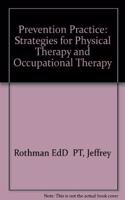 Prevention Strategies for Physical Therapy and Occupational Therapy Practice