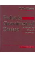 Pediatric Gastrointestinal Disease: Pathophysiology Diagnosis Management