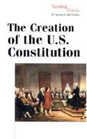 Creation of the U.S. Constitution