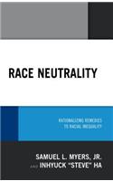 Race Neutrality