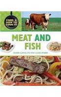 Food and How To Cook It!: Meat and Fish