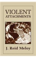 Violent Attachments