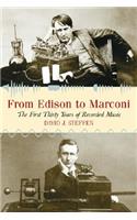 From Edison to Marconi